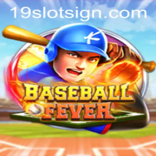 Unleash the Thrill of BaseballFever: Play and Win with 19slot