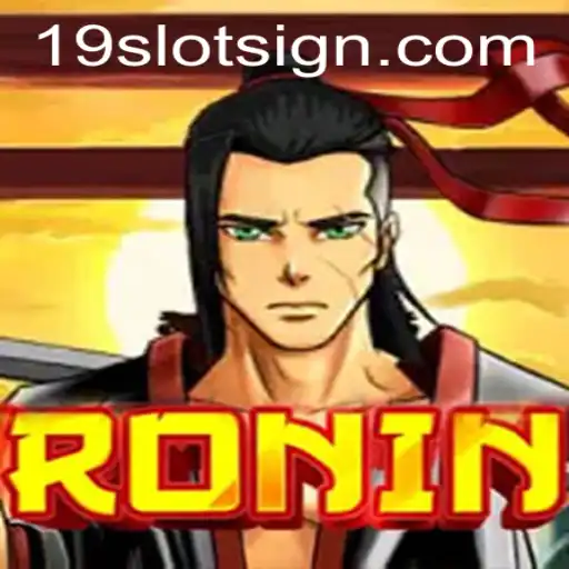 Exploring the Thrilling World of Ronin: A Comprehensive Guide to the 19Slot Gaming Experience