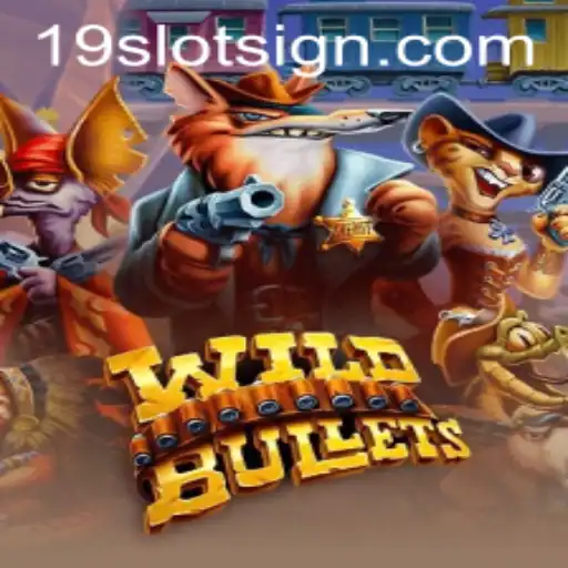 Explore the Exciting World of WildBullets: A Thrilling New Entry in the 19slot Arena